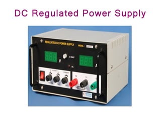 DC Regulated Power Supply
 