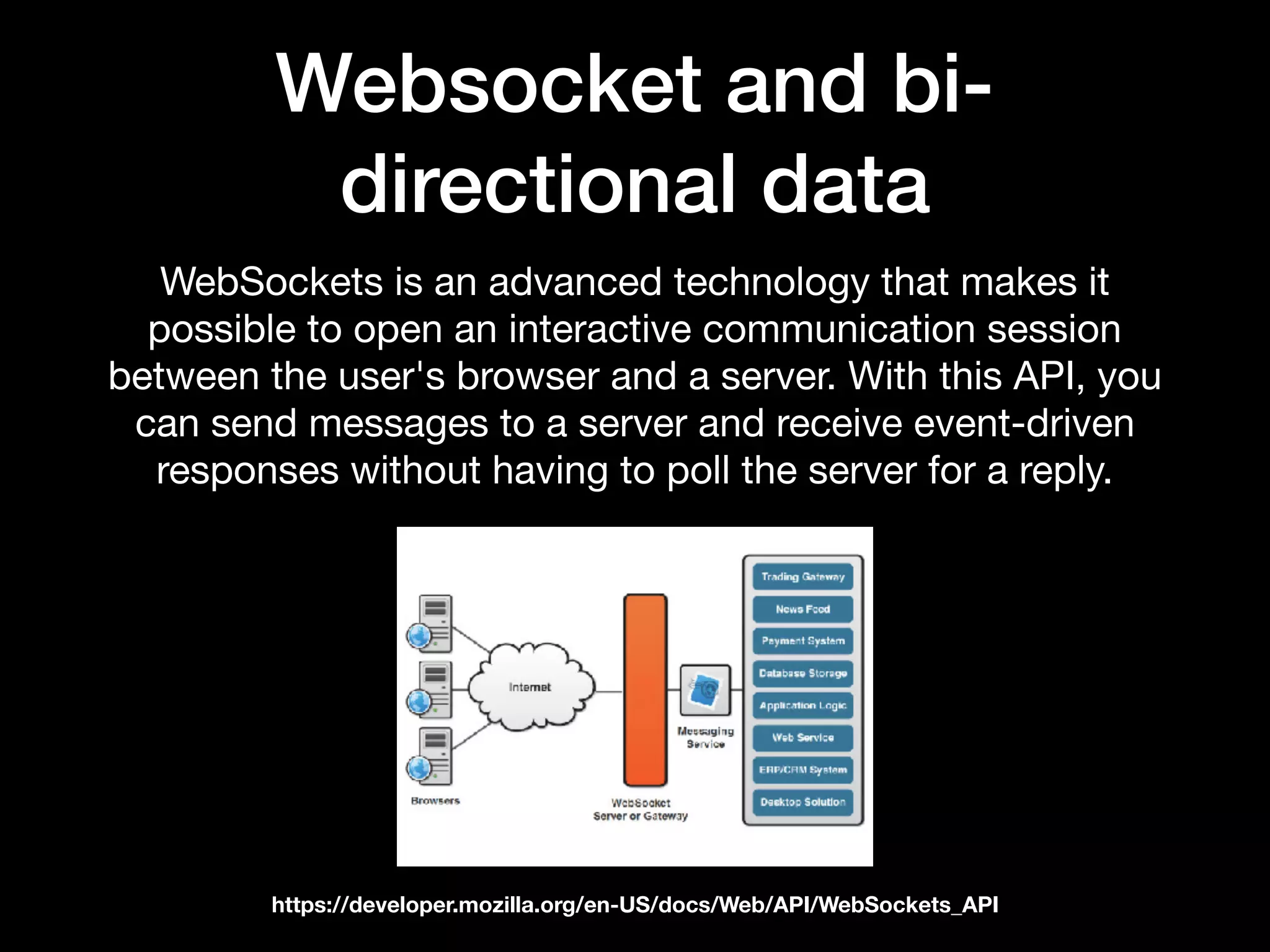 Data Analytics and
Visualization
• Data: API, server

• Analysis: visualizations, analytics, dashboards

• Decision: indicators, color, alerts, messages

• Action: interactive elements

• Repeat: data returned to the server, new data sent
 