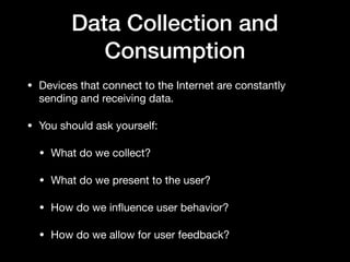 Data Collection and
Consumption
Image Src: https://xkcd.com/1838/
 