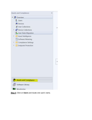 Step 5. Click on Users and locate end user’s name.
 