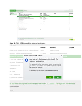 Step 12. Click YES to install the selected application.
 