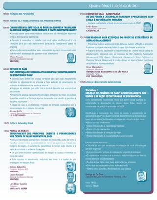Quarta-feira, 11 de Maio de 2011

08h20 Recepção dos Participantes                                                         11h50 ESTUDO DE CASO - CATERPILLAR
                                                                                               DE QUE FORMA A CATERPILLAR TRABALHA O PROCESSO DE S&OP
08h30 Abertura do 2º dia da Conferência pelo Presidente de Mesa                                E HOJE É REFERÊNCIA NO MERCADO
                                                                                               • Conheça os resultados práticos de um processo robusto de S&OP
08h40 COMO FAZER COM QUE TODAS AS ÁREAS DA EMPRESA TRABALHEM                                   Pedro Basso
                                                                                               Gerente de Supply Chain
      NA MESMA DIREÇÃO E COM DECISÕES E RISCOS COMPARTILHADOS?                                 CATERPILLAR
      • Garanta planos operacionais realistas considerando as interrelações existentes
      entre as diversas áreas da empresa                                                 12h30 UM ROADMAP PARA EXECUÇÃO DO PROCESSO ESTRATÉGICO DE
      • Aprenda a desenvolver o trabalho com uma equipe multifuncional e crie                  DEMAND MANAGEMENT
      condições para que cada departamento participe do planejamento global da                 • Amplie sua visão do gerenciamento da demanda evitando limitação às previsões
      empresa                                                                                  e levando a um posicionamento holístico capaz de inﬂuenciar a demanda
      • Conheça formas de sensibilizar todos os envolvidos e garantir comprometimento          • Trabalhe de forma a balancear os requerimentos dos clientes versus cadeia de
      e alinhamento à estratégia dos sponsors e dos stakeholders                               abastecimento, interagindo com os processos de CRM (Customer Relationship
      Cássio Azevedo                                                                           Management), SRM (Supplier Relationship Management), Order Fullﬁllment e
      Gerente de Customer Service
      SANTHER                                                                                  Customer Service Management de modo a tornar um sistema ﬂexível, com baixa
                                                                                               variabilidade e alta responsividade
                                                                                               Cesar Mangabeira
09h30 ESTUDO DE CASO                                                                           Professor Assistente
      IMPLEMENTAÇÃO DE DEMANDA COLABORATIVA E MONITORAMENTO                                    UNIVERSIDADE BANDEIRANTE DE SÃO PAULO
                                                                                               Consultor Pleno
      DO PROCESSO DE S&OP                                                                      GSS CONSULTING
      • Entenda como podem ser criadas condições para que cada departamento
      participe do planejamento da empresa e haja avaliação do desempenho do             13h20 Almoço e Encerramento da Conferência
      processo de planejamento de vendas e estoque
      • Segregue as atividades que estão fora de controle daquelas que se encontram
                                                                                              Workshop I
      sob controle
                                                                                              GERAÇÃO DE CENÁRIOS DE S&OP: ACOMPANHAMENTO DOS
      • Proporcione apoio ao planejamento estratégico do negócio por meio de análises
                                                                                              RISCOS E DE AÇÕES ESTRUTURADAS DE CONTINGÊNCIA
      e revisões periódicas e Conheça algumas ferramentas que mantêm e garantem a
                                                                                              Serão apresentados os principais riscos que podem causar rupturas ou
      disciplina no processo
                                                                                              comprometer o desempenho da cadeia, dessa forma, devem ser
      • Estudo de caso da LG Eletronics: Processo de demanda colaborativa com a
                                                                                              considerados na geração dos cenários de S&OP
      implementação de um sistema de controle
      Adriana Baffa
      Gerente de Planejamento de Demanda                                                      Identiﬁcação e mensuração dos riscos da cadeia, o planejamento de
      LG ELECTRONICS                                                                          operações do S&OP deve sugerir cenários de atendimento da demanda que
                                                                                              levem em consideração diferentes estratégias de mitigação de tais riscos:
10h20 Coffee e Networking Break                                                               • Riscos com os fornecedores
                                                                                              • Riscos relacionados às capacidades logísticas
                                                                                              • Riscos com os concorrentes
10h50 PAINEL DE DEBATE
      ENVOLVIMENTO DOS PRINCIPAIS CLIENTES E FORNECEDORES                                     • Riscos relacionados às variações cambiais
      NOS CICLOS DE PLANEJAMENTO DE S&OP                                                      • Riscos relacionados às regulamentações governamentais
      • Discuta maneiras de acompanhar o mercado de uma ponta a outra de forma a
      trabalhar o crescimento e à complexidade do número de parceiros, a redução das          Participe desse workshop e:
      margens do negócio, o aumento das expectativas de serviço pelos clientes e a            • Trabalhe as principais estratégias de mitigação de riscos utilizadas por
      variação constante do ambiente do negócio                                               grandes empresas
      • De que forma encontrar oportunidades de redução de custos e minimizar os              • Saiba como adotar práticas de colaboração na gestão de estoques
      riscos da cadeia                                                                        • Compreenda a importância de aumentar a visibilidade quanto ao ﬂuxo do
      • Evite rupturas no atendimento, reduzindo lead times e o capital de giro               pedido dentro de seus fornecedores
      empregado em estoques ﬁnais                                                             • Analise de que forma trazer maior automação nos processos
                                                                                              • Garanta a estratégias alternativas de fornecimento
      Antonio Batocchio
      Professor Adjunto MS5                                                                   • Conﬁra como aumentar a ﬂexibilidade de suas cadeias
      UNICAMP
      Cássio Azevedo                                                                          Rodrigo da C e Silva
      Gerente de Customer Service                                                             Executivo de Sales and Operations Planning, CPIM
      SANTHER
                                                                                              Início: 14h00
      Lars Meyer Sanches
      Professor                                                                               Término: 16h00
      UNICAMP / INSPER
 