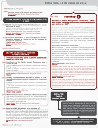 Sexta-feira, 15 de Junho de 2012

    08h00 Recepção dos Participantes

    08h20
             Abertura do Segundo dia de Conferência pelo Presidente de Mesa
             Newton Santana, Senior Operation Strategy Corporate Manager
             SCHINCARIOL
                                                                                                         14h00 – 16h00                 Workshop 1
       SUPERE DESAFIOS E ALCANÇE RESULTADOS COM
                        O S&OP                                                                              Extensão da Cadeia, Planejamento Colaborativo, CPFR e
                                                                                                            VMI: Avalie a Viabilidade de Processos e Soluções Alargadas
                                                                                                            para Aprimorar o S&OP
08h30 Difícil de Construir, Fácil de Destruir: Existe Garantia para o Sucesso
        do Processo de S&OP?
        • Avalie se o processo de S&OP atende a alguns pré-requisitos fundamentais                          Os desaﬁos inerentes às previsões de venda, a dinâmica do mercado globalizado e as novas
        • Reconheça as principais armadilhas do S&OP e aprenda a evitá-las                                  exigências competitivas requerem um posicionamento inovador das organizações para
        • Supere as expectativas extraindo mais do processo em sua maturidade
                                                                                                            responder efetivamente à demanda de forma planejada, reduzindo custos e estoques e
        Marcio de Campos Marino, Demand & Operations Corporate Manager
        SUZANO PAPEL E CELULOSE                                                                             melhorando o nível dos serviços oferecidos.
                                                                                                            Uma das alternativas para superar as diﬁculdades de mercados competitivos e voláteis é o
09h10 A Conturbada Relação Entre os Processos de S&OP e as Planilhas                                        rompimento das fronteiras organizacionais no processo de planejamento, integrando
        Eletrônicas: Exemplos de Sucesso do Uso da Tecnologia no
        Planejamento Colaborativo                                                                           fornecedores e clientes neste ciclo. Existe, porém, grande descrença e resistência das
        Cristhiano Stefani Faé, Diretor Executivo                                                           empresas quanto a esta interação.
        Eduardo Kazmierczak Neto, Diretor de Produto e Inovação
        ACCERA                                                                                              Neste workshop abordaremos os seguintes temas:
09h50 Coffee Break e Networking                                                                             • Analise a viabilidade e o potencial do planejamento colaborativo entre organizações e
                                                                                                            seus reﬂexos no processo de S&OP - Reduza custos e ganhe competitividade por meio de
                                                                                                            um gerenciamento compartilhado de informações
       GESTÃO DE PESSOAS, VALORES                                                                           • Avalie como o fortalecimento das relações inter-organizacionais podem contribuir para
            E CONHECIMENTOS                                                                                 uma gestão mais rápida e segura - Discuta os principais desaﬁos relativos à troca de
         CULTURA CORPORATIVA COMO ELEMENTO DETERMINANTE                                                     informações e à adoção do conceito de parceria entre as empresas - VMI: pondere desaﬁos,
         PARA O SUCESSO DO S&OP                                                                             limitações e benefícios do gerenciamento do estoque realizado pelo fornecedor

10h20 Envolvimento da Alta Gestão: Requisito Fundamental para o                                             Liderado por:
         Sucesso do S&OP                                                                                    Márcio Ferreira da Silva , Gerente de Projetos
         • Discuta o papel determinante da alta gestão para a consolidação do processo de                   MICHELIN
         S&OP nas empresas                                                                                  Engenheiro de produção pela UFRJ -1988, MBA executivo na COPPEAD 2001. 26 anos vividos na
         • Analise a importância da interação entre diretorias para o sucesso do                            indústria em Gerência de Fábricas, Planejamento de Produção, Importação/Exportação, S&OP,
                                                                                                            Distribuição e Sistemas de Informação aplicados à Supply Chain. Nos últimos 10 anos atuou na Supply
         planejamento integrado
                                                                                                            Chain da Michelin América do Sul como Supply Chain Manager para pneus de passeio e caminhonete,
         • Pondere o nível ideal de participação e envolvimento do management nos ciclos do S&OP            Supply Chain Enginnering Manager e Gerente de Comércio Internacional. Atualmente é responsável
         Marcelo Menezes, Sales & Operation Planning Manager Latin America                                  pelo projeto de extensão da Supply Chain para a rede de distribuição da Michelin na América do Sul.
         RENAULT
                                                                                                            Miguel Letenski, Diretor de Supply Chain
11h00 Disciplina e Comprometimento Aplicados no Processo do S&OP:                                           GRUPO BOTICÁRIO
         Fatores Determinantes para Aumentar a Maturidade do Planejamento                                   Atuação de mais de 30 anos na indústria de cosméticos, formação em Química, graduação em
         Integrado                                                                                          Economia, pós-graduação em Gerenciamento e Planejamento Estratégico e Mestrado em Engenharia
         • Dissemine com clareza objetivos e benefícios do S&OP para obter adesão dos níveis                de Produção e Sistema com foco em Supply Chain, com múltiplos cursos de aprimoramento técnico e
         estratégicos                                                                                       gerencial em diversas áreas. Responsável por gerenciar toda a cadeia de suprimentos do grupo
         • Avalie práticas para promover mudanças comportamentais e consolidar a cultura                    Boticário, incluindo as unidades O Boticário, Eudora, Internacional. Responsável pelo processo de S&OP
         corporativa de planejamento                                                                        das unidades e corporativo.
         • Desenvolva métodos para obter foco, alinhamento e sincronização entre as áreas da empresa
         Ignácio Levin, S&OP Leader America Latina
         STANLEY BLACK & DECKER

11h40 S&OP como Processo Gerador de Mudanças Culturais nas Organizações                                      REALIZE
      Avalie estratégias para transformar o S&OP em um "GPS" estratégico das empresas -                       BONS
      S&OP como uma ferramenta cultural de alinhamento e comprometimento de todas as                        NEGÓCIOS!
      áreas da organização - Analise práticas para obter e manter a disciplina e o interesse
      dentro do processo de S&OP e seus ciclos.
         Adriana Cucalon, Gerente de Planejamento, Demanda e Importação                                                              Este é um evento que reúne executivos de todo o Brasil. São
         GRUPO DANONE
                                                                                                                                     diretores, gerentes, coordenadores e supervisores das áreas de
                                                                                                                                     Supply Chain, Marketing, Produção e Planejamento de Produção,
12h20 Aplicação do S&OP/IBP na Gestão de Serviços: Case GVT                                                                          Vendas, Operações, Logística e Comercial de grandes indústrias
      Existe uma crença que o S&OP/IBP seja uma solução especíﬁca para empresas que possuam um                                       brasileiras e multinacionais. Aproveite esta ocasião, fortaleça seu
      processo produtivo industrial e muitos especialistas questionam a viabilidade de se adaptar esta                               network, promova sua empresa e ofereça seus produtos e/ou
      metodologia para empresas que atuam em outros segmentos. Nesta palestra apresentaremos o
                                                                                                                                     serviços a um target qualiﬁcado.
      case da GVT, empresa nacional de banda larga e telefonia ﬁxa que mais cresce no setor de
      telecomunicações. Conheceremos como a companhia está estruturando este rápido crescimento
      com o apoio do S&OP/IBP, como foi o processo de adaptação e implementação do S&OP ao seu
      modelo de negócio, os desaﬁos e soluções encontradas e os resultados obtidos.
                                                                                                             Não perca esta oportunidade, entre em contato com Flavia Vidigal pelo telefone
        Rodrigo Acras, Supply Chain Planning Senior Manager
        GVT                                                                                                   (11) 3017-6897, ou encaminhe e-mail para ﬂavia.vidigal@ibcbrasil.com.br e
                                                                                                                    conheça as oportunidades de negócio disponíveis neste evento.
13h00 Encerramento da Conferência
 