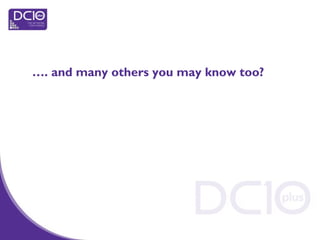 …. and many others you may know too?
 