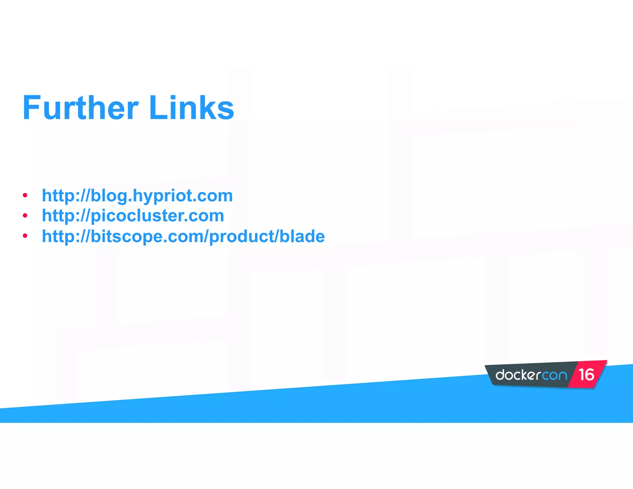 • http://blog.hypriot.com
• http://picocluster.com
• http://bitscope.com/product/blade
Further Links
 