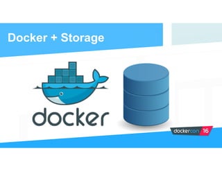 Docker + Storage
 
