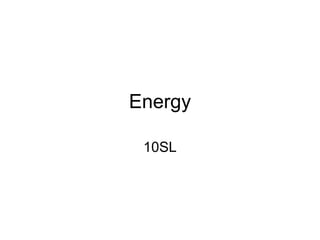 Energy 10SL 