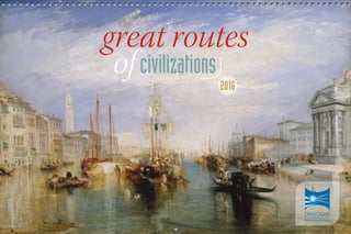 great routes
ofcivilizations
2016
 