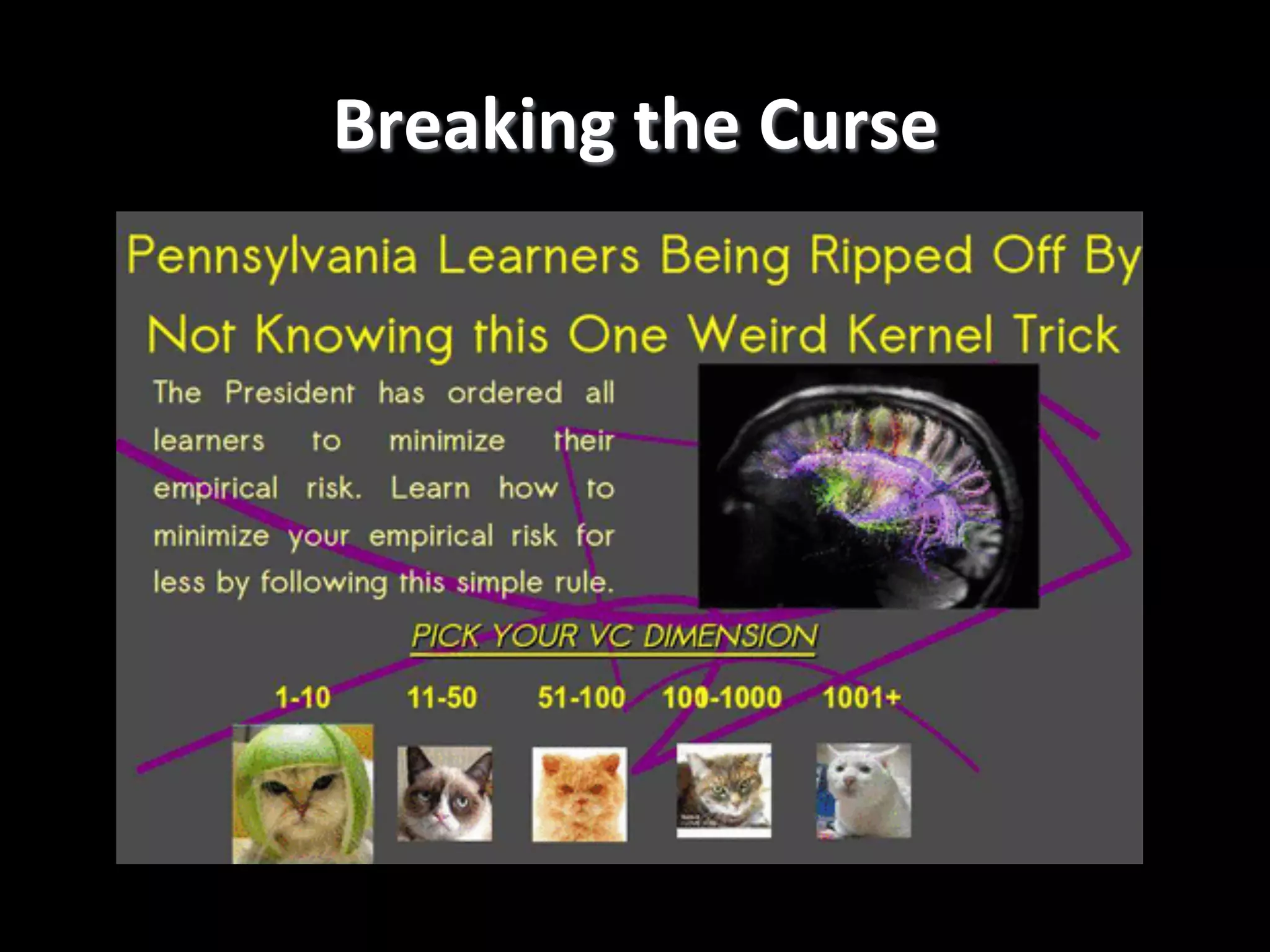 Breaking  the  Curse   