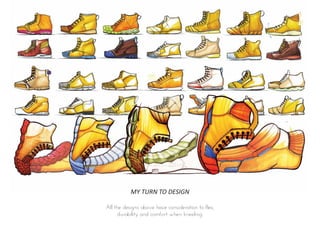 MY TURN TO DESIGN
All the designs above have consideration to flex,
durability and comfort when kneeling.
 