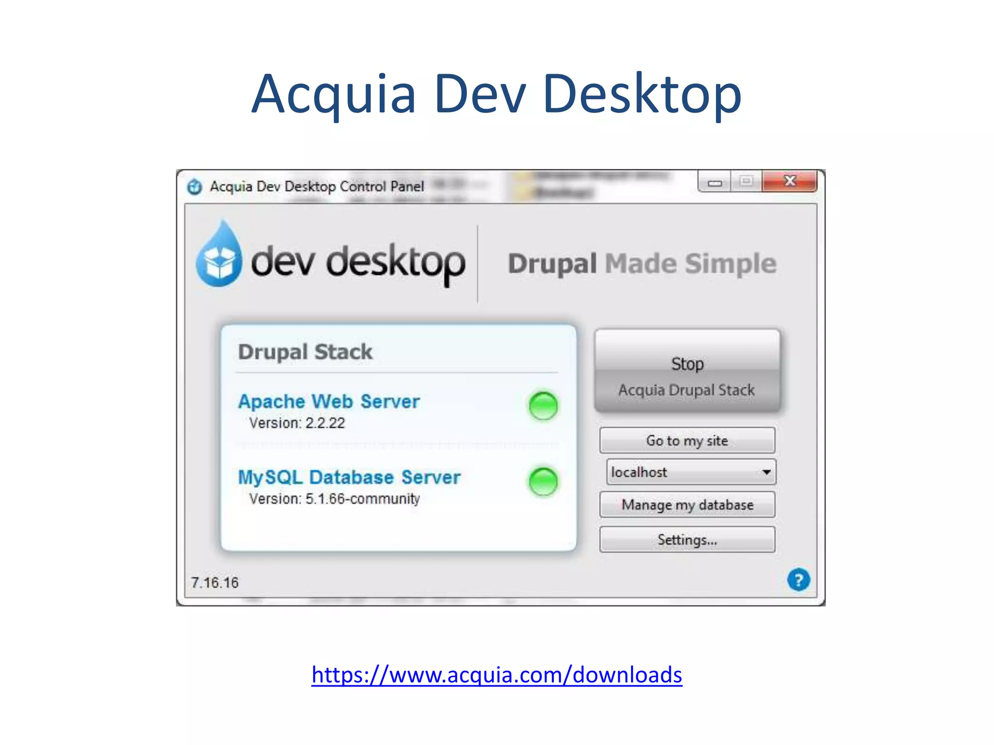 Acquia Dev Desktop https://www.acquia.com/downloads 