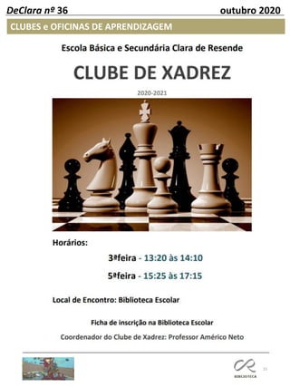 15
DeClara nº 36 outubro 2020
CLUBES e OFICINAS DE APRENDIZAGEM
 
