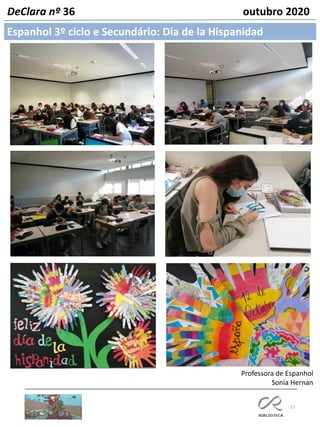 27
DeClara nº 36 outubro 2020
Espanhol 3º ciclo e Secundário: Dia de la Hispanidad
Professora de Espanhol
Sonia Hernan
 