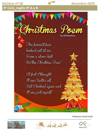 38
DeClara nº 38 dezembro 2020
Professora: Paula Cunha
3º Ciclo_Inglês 9º A e B
 
