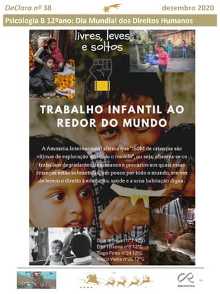 66
DeClara nº 38 dezembro 2020
Psicologia B 12ºano: Dia Mundial dos Direitos Humanos
 