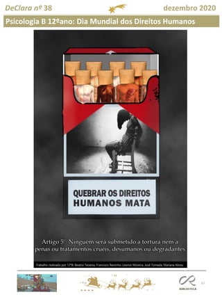 67
DeClara nº 38 dezembro 2020
Psicologia B 12ºano: Dia Mundial dos Direitos Humanos
 