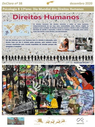 68
DeClara nº 38 dezembro 2020
Inês Leitão Psicologia 12ºB
Psicologia B 12ºano: Dia Mundial dos Direitos Humanos
 