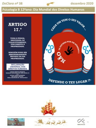70
DeClara nº 38 dezembro 2020
Psicologia B 12ºano: Dia Mundial dos Direitos Humanos
 