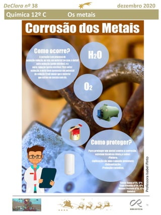 76
DeClara nº 38 dezembro 2020
Química 12º C Os metais
ProfessoraIsabelPinto
 