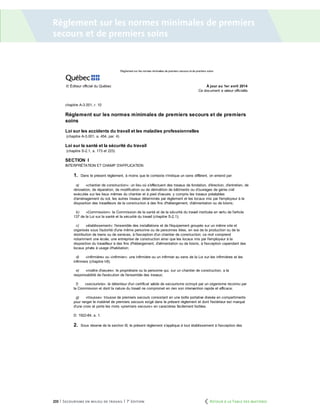 233 | Secourisme en milieu de travail | 7e
édition
Règlement sur les normes minimales de premiers
secours et de premiers soins
	 Retour à la Table des matières
 