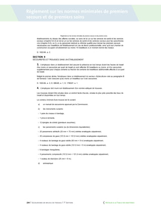 234 | Secourisme en milieu de travail | 7e
édition
Règlement sur les normes minimales de premiers
secours et de premiers soins
	 Retour à la Table des matières
 