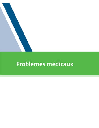 Problèmes médicaux
 