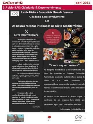 32
Professora de C&D Isabel Pereira
DeClara nº 42 abril 2021
3.º ciclo 8.ºE: Cidadania & Desenvolvimento
 