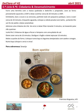 39
DeClara nº 42 abril 2021
3.º ciclo 8.ºE: Cidadania & Desenvolvimento
 