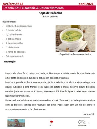 41
DeClara nº 42 abril 2021
3.º ciclo 8.ºE: Cidadania & Desenvolvimento
Luana, nº16
 