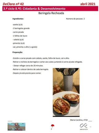43
DeClara nº 42 abril 2021
3.º ciclo 8.ºE: Cidadania & Desenvolvimento
 