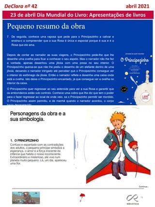 78
DeClara nº 42 abril 2021
Continua…
23 de abril Dia Mundial do Livro: Apresentações de livros
 