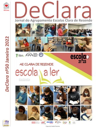 DeClara
Jornal do Agrupamento Escolas Clara de Resende
DeClara
nº50
Janeiro
2022
Capa de Isabel Pereira
 