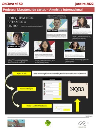 74
Continua…
DeClara nº 50 janeiro 2022
Projetos: Maratona de cartas – Amnistia Internacional
 