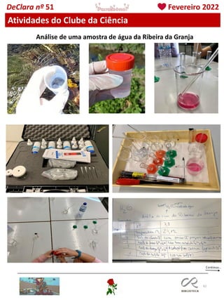62
DeClara nº 51 Fevereiro 2022
Atividades do Clube da Ciência
Análise de uma amostra de água da Ribeira da Granja
 