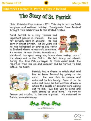 42
DeClara nº 52 Março 2022
Biblioteca Escolar: St. Patrick's Day in Ireland
 