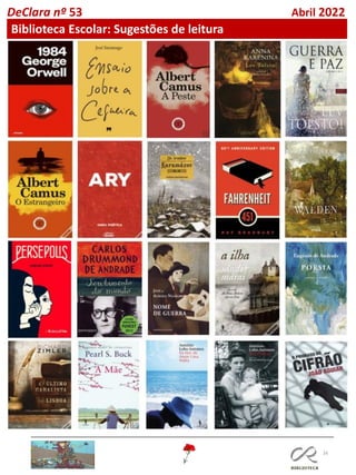 16
DeClara nº 53 Abril 2022
Biblioteca Escolar: Sugestões de leitura
 