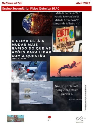 61
Professora
FQA:
Isabel
Pinto
DeClara nº 53 Abril 2022
Ensino Secundário: Físico Química 10.ºC
 