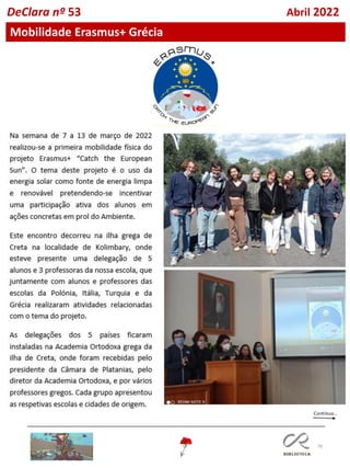 76
Mobilidade Erasmus+ Grécia
DeClara nº 53 Abril 2022
 