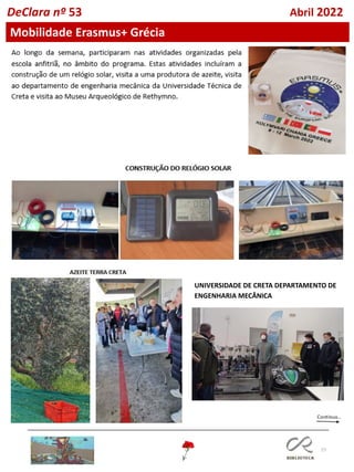 77
DeClara nº 53 Abril 2022
UNIVERSIDADE DE CRETA DEPARTAMENTO DE
ENGENHARIA MECÂNICA
Mobilidade Erasmus+ Grécia
 