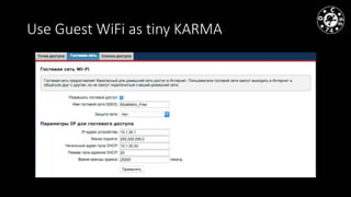 Use Guest WiFi as tiny KARMA
 