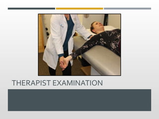 THERAPIST EXAMINATION
 