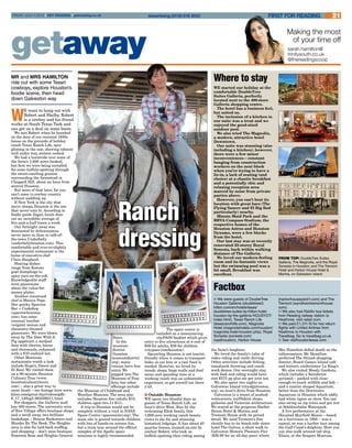 21FIRST FOR READINGAdvertising (0118) 918 3000FRIDAY JULY 4 2014 l GET READING l getreading.co.uk
getaway
Making the most
of your time off
Ranch
dressing
mr and mrs HAMILTON
ride out with some Texan
cowboys, explore Houston’s
foodie scene, then head
down Galveston way
Factbox
n We were guests of DoubleTree
Houston Galleria (doubletree3.
hilton.com/en/hotels/texas/
doubletree-suites-by-hilton-hotel-
houston-by-the-galleria-HOUSYDT/
index.html), Texas Ranch Life
(texasranchlife.com), Magnolia
Hotel (magnoliahotels.com/houston/
magnolia-hotel-houston.php), Royal
Sonesta (sonesta.com/
royalhouston), Harbor House
(harborhousepier21.com) and The
Tremont (wyndhamtremonthouse.
com).
n We also had RailAir bus tickets
from Reading railway station to
Heathrow, visit railair.com.
n We paid £1,311.10 for two return
flights with United Airlines from
Heathrow to Houston with
Travelbag. Go to travelbag.co.uk.
n See visithoustontexas.com.
W
E want to hang out with
Robert and Shelby. Robert
is a cowboy and his friend
works at South Texas Tack and
can get us a deal on some boots.
We met Robert when he knocked
on the door of our restored 1850s
house on the grounds of holiday
ranch Texas Ranch Life, spur
glinting in the sun, chewing tobacco
well under way, stetson cocked.
We had a horseride over some of
the farm’s 1,600 acres booked,
but first we were being corralled
for some buffalo-spotting through
the sweet-smelling grasses
surrounding the farmstead in
Chappell Hill, about an hour from
central Houston.
But more of that later, for you
can’t come to cowboy country
without saddling up.
If New York is the city that
never sleeps, Houston is the one
that never eats in. According to
foodie guide Zagat, locals dine
out an incredible average of
five-and-a-half times a week.
Our fortnight away was
dominated by deliciousness;
never more so than at talk-of-
the-town Underbelly
(underbellyhouston.com). This
comfortable and ever-so-slightly
experimental restaurant is the
home of executive chef
Chris Shepherd.
Sharing dishes
range from Korean
goat dumplings to
spicy corn-on-the-cob.
Knowledgeable staff
were passionate
about the value-for-
money plates.
Another renowned
chef is Monica Pope.
Her quirky Sparrow
Bar + Cookshop
(sparrowhouston.
com), has some
unusual touches
(origami menus and
chemistry-themed
glassware). We were blown
away by The Date With A
Pig appetizer, a medjool
date with chorizo, bacon
and chermoula, enhanced
with a $10 cocktail list.
Other Montrose
restaurants worth a look
include Hugo’s, Poscol and
El Real. We visited them
on a 90-minute Houston
Culinary Tour (www.
houstonculinarytours.
com) – also a great way to
meet locals – see footage here www.
khou.com/great-day/videos/gdh-
6_17_14Seg5-263506211.html.
For shoppers, the Galleria mall
has 400 stores. The university area
of Rice Village offers boutique shops,
and a stroll away, two brilliant
bookshops – Brazos Bookstores and
Murder By The Book. The Heights
area is also for laid-back scoffing
and shopping – don’t miss boutique
Emerson Rose and Heights General
Store.
In the
museum
district
(houston
museumdistrict.
org), many
venues have free
entry. We
popped into The
Museum of Fine
Arts, but other
offerings include
the Museum of Childhood and
Weather Museum. The area also
includes Houston Zoo (adults $15,
children aged two-11 $11).
A trip to Houston would not be
complete without a visit to NASA
Space Centre (spacecenter.org). The
main site is geared towards children
with lots of hands-on science fun,
but a tram tour around the official
complex of the Apollo space
missions is highly recommended.
The space centre is
included on a moneysaving
cityPASS booklet which gives
entry to five attractions at a cost of
$49 for adults, $39 for children
(citypass.com/houston).
Sprawling Houston is not tourist-
friendly when it comes to transport
links, so car hire or a taxi fund is
needed. However, we loved its
trendy shops, huge malls and food
scene and spending time at a
working ranch was an unbeatable
experience, so get yerself out there
y’all.
n Outside Houston
We spent two blissful days as
guests of Texas Ranch Life, an
hour’s drive West. Run by the
welcoming Elick family, this
1,600-acre working ranch boasts
views to die for and stunning
historical lodgings. It has about 40
quarter horses, trained on-site by
cowboy Robert, who took us
buffalo-spotting then riding among
the farm’s longhorn.
We loved the family’s tales of
rodeo riding and cattle driving.
Other activities include fishing,
tomahawk throwing and ranch
work demos. Our overnight stay
with food and riding would have
cost $275 pp plus six per cent tax.
We also spent two nights on
Galveston Island (cityofgalveston.
org), an hour’s drive from Houston.
Galveston is a resort of seafood
restaurants, surf/bikini shops,
galleries and Victorian architecture.
We stayed at the gorgeous Harbor
House Hotel & Marina and
Tremont House with its period
detail. We used Tremont’s free
shuttle bus to its beach-side sister
hotel The Galvez, a short walk to
Galveston Historic Pleasure Pier
($26.99 for an all-day pass) where
Mrs Hamilton defied death on the
rollercoasters. Mr Hamilton
preferred The Strand shopping
district, Board Games Island café
and historic confectioner La King’s.
We also visited Moody Gardens,
which includes a Rainforest
pyramid – packed with close-
enough-to-touch wildlife and fish –
and a similar shaped Aquarium,
better than the Downtown
Aquarium in Houston which oddly
had white tigers on show. You can
also swing on zip wires and get wet
at Schlitterbahn Waterpark.
A live performance at the
Haunted Mayfield Manor – based
on a hurricane in 1900 – was a
squeal, as was a harbor tour among
the Gulf Coast’s dolphins. Here you
can also walk around tall ship
Elissa, at the Seaport Museum.
WE started our holiday at the
comfortable DoubleTree
Suites Galleria, perfectly
located next to the 400-store
Galleria shopping centre.
The hotel has a business feel,
but suited us.
The inclusion of a kitchen in
our suite was a treat and we
enjoyed the good-sized
outdoor pool.
We also tried The Magnolia,
a modern, attractive hotel
Downtown.
Our suite was stunning (also
including a kitchen), however,
there were a few minor
inconveniences – constant
banging from construction
workers on the next block
when you’re trying to have a
lie-in, a lack of seating (and
choice) at a chaotic breakfast
and a potentially chic and
relaxing reception area
marred by noise from private
parties above.
However, you can’t beat its
location with great bars (The
Flying Saucer and El Big Bad
particularly) nearby.
Minute Maid Park and the
BBVA Compass Stadium, the
respective homes of the
Houston Astros and Houston
Dynamo, were a few blocks
from the hotel.
Our last stay was at recently
renovated 23-storey Royal
Sonesta, back within walking
distance of The Galleria.
We loved our modern-feeling
room and its fantastic views
but the swimming pool was a
bit small. Breakfast was
excellent.
Where to stay
GalvestonIsland
DowntownHouston
FishtacosattheBlack
Pearl,Galveston
TexasRanchLife,
ChappellHill
from top: DoubleTree Suites
Galleria, The Magnolia, and the Royal
Sonesta in Houston; and The Tremont
Hotel and Harbor House Hotel &
Marina, on Galveston Island
sarah.hamilton@
trinitysouth.co.uk
@thereadingscoop
 