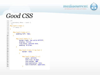 Web DeveloperThis is a Firefox plug-in that is a very powerful way to debug your themes