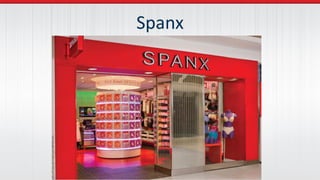 Spanx
 