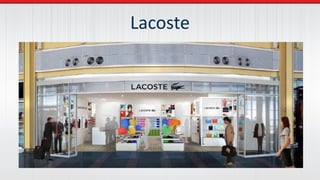 Lacoste
 