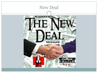 New Deal
 