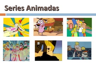Series Animadas
 