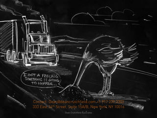 Contact: Dean@deancrutchfield.com +1 917 239 3303
333 East 34th Street, Suite 15A/B, New York, NY 10016
                  Dean Crutchfield Associates
 