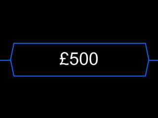 £500
 