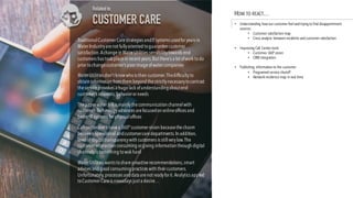 TraditionalCustomer Carestrategies andIT systems usedfor years in
Water Industryarenot fullyoriented toguaranteecustomer
satisfaction.Achangein Water Utilities sensibilitytowards end
customers has took placein recent years.But there’s a lot ofwork todo
prior tochangecustomer’s poor imageofwater companies
Water Utilities don’t knowwhois their customer.Thedifficultyto
obtain information fromthembeyond thestrictlynecessarytocontract
theserviceprovokes a hugelack ofunderstandingaboutend
customer’s interests,behavior or needs
Thepaper water billis mainlythecommunication channelwith
customer.Technologyadvances arefocusedon onlineoffices and
better IT systems for physicaloffices
Callcenter don’t havea 360ºcustomer vision becausethechasm
between operationalandcustomercaredepartments.In addition,
level of digitaltransparencywith customers is stillverylow.The
customer interaction consuming or giving information through digital
channels is something towok hard
Water Utilities wants toshareproactiverecommendations,smart
advises and good consuming practices with their customers.
Unfortunately,processes anddata arenot readyfor it.Analytics applied
toCustomer Careis nowadays just a desire…
Related to
CUSTOMER CARE
HOW TO REACT…
• Understanding how our customer feeland trying to find disappointment
sources
• Customer satisfaction map
• Cross analysis between incidents and customer satisfaction
• Improving Call Center tools
• Customer 360º vision
• CRM integration
• Publishing information to the customer
• Programed service shutoff
• Networkincidence map in real time
 